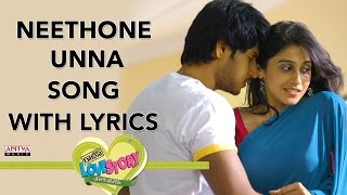 Neethone Unna Song With Lyrics  Routine Love Story Songs  Sundeep Kishan Regina Cassandra [upl. by Anai780]