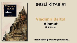 Vladimir Bartol  Alamut  SƏSLİ KİTAB 1 [upl. by Burhans]