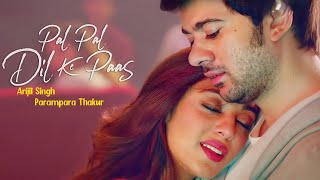 Pal Pal Dil Ke Paas  Arijit Singh Parampara Thakur [upl. by Earahs814]