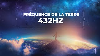 432HZ Éveillez Votre Esprit avec la Musique Harmonieuse Fréquence Énergétique de la Terre [upl. by Henrik426]