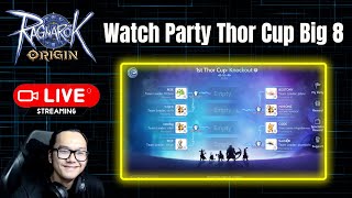 LIVE  Ragnarok Origin Global  Day 230 WATCH PARTY THOR CUP QUARTER FINAL [upl. by Lein]