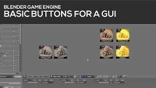 Basic Buttons for a GUI in Blenders Game Engine Tutorial 12 [upl. by Negah368]