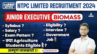 NTPC New Vacancy 2024  NTPC Junior Executive Biomass Syllabus Salary Exam Pattern Eligibility [upl. by Miharbi]