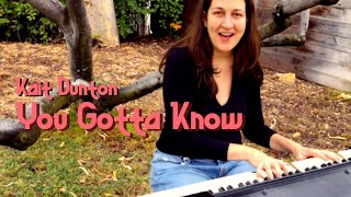 Kait Dunton  You Gotta Know Official Video [upl. by Melise]