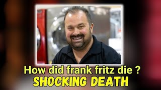 How did frank fritz die  Frank Fritz death  Frank Fritz death video news [upl. by Derfliw780]