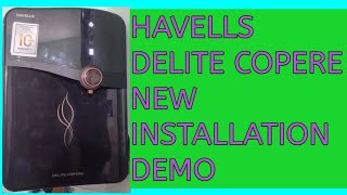 HAVELLS DELITE COPERE NEW INSTALLATION KAISE KAREHAVELLS WATER PURIFIER DELITE DEMOVIDEO [upl. by Akissej]