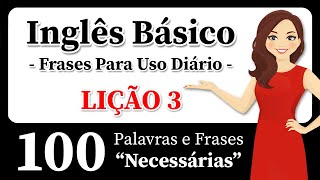 Aprenda Inglês Com Este Método Fácil 100 Frases em Inglês Para Conversas Reais Elimine Seu Sotaque [upl. by Nimref117]