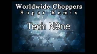 Worldwide Choppers Super Remix [upl. by Caddric312]