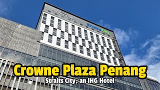 Crowne Plaza Penang Straits City an IHG Hotel [upl. by Yellah]