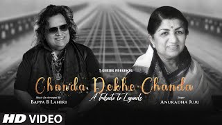 Eternal Melodies Chanda Dekhe Chanda  Bappi Lahiri Lata Mangeshkar  Anuradha Juju  Maya G [upl. by Heng]