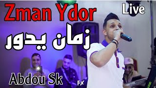 Zman Ydor  Abdou Sk Live 2024  زمان يدور  Cover Djalil Palermo [upl. by Adnarrim]