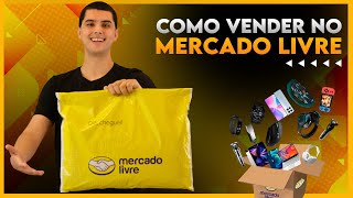 COMO COMEÇAR A VENDER NO MERCADO LIVRE GUIA PARA INICIANTES ATUALIZADO [upl. by Ecertap]