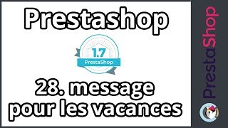 Tuto Prestashop 17  Afficher un message dabsence ép 28 [upl. by Mina]