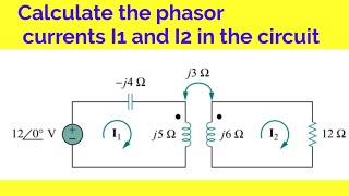 Find I1 and I2  magnetically coupled circuit [upl. by Ecnerewal]