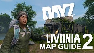 Livonia Loot Routes 2  DayZ Map Guide for Xbox PS4 amp PC [upl. by Ecirtaemed]