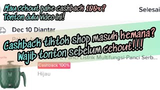 CASHBACK TIKTOK SHOP MASUK KEMANA  Mbak Gabuts [upl. by Adnalro]