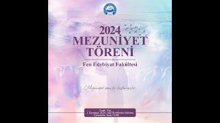 Aksaray Üniversitesi Fen Edebiyat Fakültesi  2024  Mezuniyet Töreni [upl. by Kevyn]