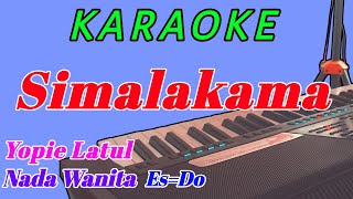 Simalakama  Karaoke Lagu Dangdut  Yopie Latul  Nada Wanita [upl. by Ennayhs]