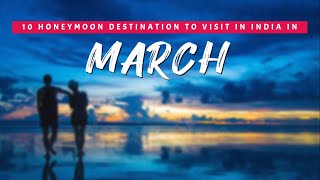 10 Best Honeymoon Places in India in March 2025 [upl. by Ahsila]