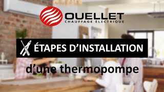 Étapes dinstallation dune thermopompe Ouellet [upl. by Llieno]