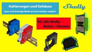 Halter und Gehäuse für Shelly Relais [upl. by Georgeanna733]