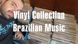 Discos de Vinil  Toda Minha Coleção de Música Brasileira [upl. by Aneej612]