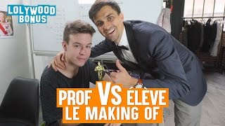 Prof VS Elève  Le making of [upl. by Fredric]