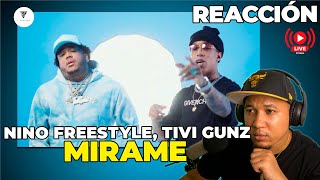 REACCION  Nino Freestyle Tivi Gunz  Mirame Video Oficial  4K  DEPURANDO EN VIVO [upl. by Prudi384]