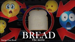 BREAD the movie [upl. by Brodeur]