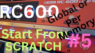 Boss RC600 Start From SCRATCH 5 Switching to Per Memory 1 [upl. by Glanti]