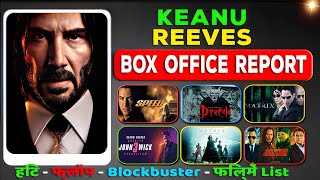 Keanu Reeves Hit and Flop All Movies List 19862023 all Films Name amp Verdict Year Wise Report [upl. by Intihw146]