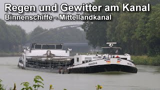 Binnenschiffe im Regen und Gewitter  Mittellandkanal bei Hörstel  Binnenschifffahrt [upl. by Ellednek66]