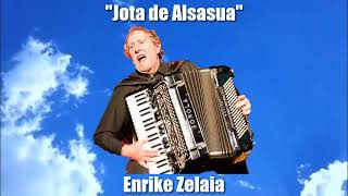 quotJota de Alsasuaquot Enrike Zelaia [upl. by Negem]