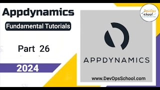 Fundamental Tutorials of AppDynamics  Part26  2024 [upl. by Hayilaa864]