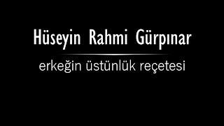 quoterkeğin üstünlük reçetesiquot Hüseyin Rahmi GÜRPINAR sesli öykü Akın ALTAN hüseyinrahmigürpınar [upl. by Ennaxxor]