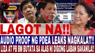 AUDIO PROOF NG PDEA LEAKS NAGKALAT LIZA SMUGGS AT PB BM BUTATA SA ALAS NI DIGONG LABAN SAKANILA [upl. by Odette]