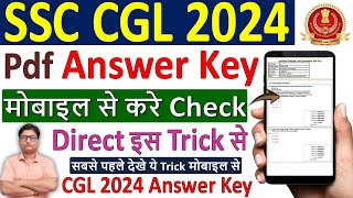 SSC CGL 2024 Answer Key Mobile se Kaise Dekhe 🔥 ssc cgl answer key 2024 🔥 cgl answer key 2024 Mobile [upl. by Asinla]