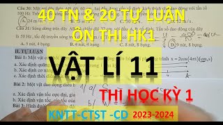 ÔN THI HỌC KÌ 1 VẬT LÍ 11 SÁCH MỚI  40 TRẮC NGHIỆM VÀ 20 BÀI TẬP TỰ LUẬN [upl. by Deva]