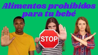 ¿ALIMENTOS PROHIBIDOS para tu BEBÉ [upl. by Albina]