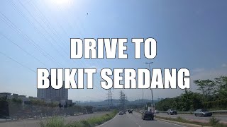 Drive to Bukit Serdang Serdang 4K HD [upl. by Alviani]