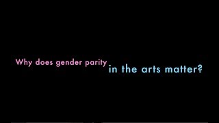 Why does gender parity in the arts matter [upl. by Navy869]