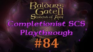 BG2EE 84 Baldurs Gate Saga SCS Completionist Playthrough  Fighting a Menagerie of Monsters [upl. by Nash955]