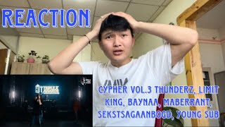 CYPHER VOL3 ThunderZ Limit King Baynaa Maberrant Sekstsagaanbogd Young Sub REACTION [upl. by Donelle]