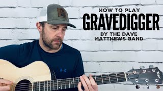 GravediggerGuitar TutorialDave Matthews [upl. by Atikir736]