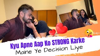 Kyu Apne Aap Ko Strong Karke Maine Ye Decision Liye 🧿  rajveervlog [upl. by Donela659]