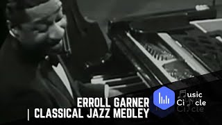 Erroll Garner  Classical Jazz Medley Live in Brussels 1964 [upl. by Aid]