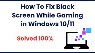 How To Fix Black Screen While Gaming in Windows 1011 [upl. by Landrum]