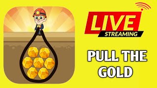 PULL THE GOLD LVL 909192 LIVE GAMEPLAY live 17 [upl. by Stickney]