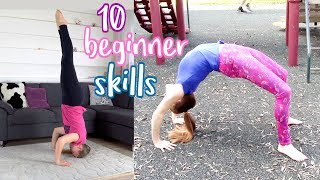 10 BEGINNER GYMNASTICS SKILLS YOU SHOULD MASTER [upl. by Roseanne]