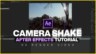 How To Make Camera Shake in After Effects  D5 Render Video Tutorial [upl. by Ida]